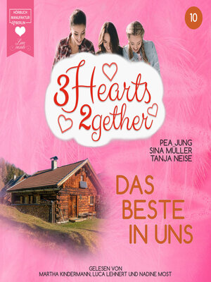 cover image of Das Beste in uns--3hearts2gether, Band 10